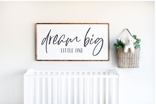 Dream Big Little One - Framed wood sign | Nursery Decor